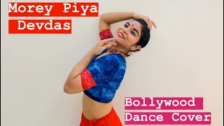 MOREY PIYA || DEVDAS || FUSION KATHAK || BOLLYWOOD DANCE COVER || DANCE TO SPARKLE