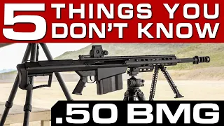 .50 BMG - 5 Things You Might Not Know