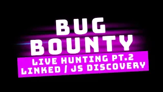 Bug Bounty Live Recon - Linked / JS Discovery!