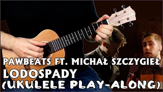 Pawbeats ft. Michał Szczygieł - Lodospady (ukulele play-along)