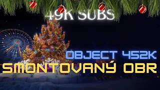 Smontovaný obr | Object 452K 🏆 Replaye od diváků #20 (49k subs) | WoT