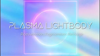 PLASMA LIGHTBODY Activation ~ Rainbow Platinum Ray~ rejeuvenation, regeneration, recharge!