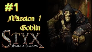 Let's Play Styx: Master of Shadows (M1) - Part 1