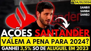 SANTANDER | VALE A PENA INVESTIR EM AÇÕES SANB11 PARA 2024? | " TENHO NA CARTEIRA " | FÁBIO BARONI