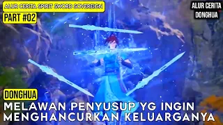 PERTARUNGAN MELAWAN PENYUSUP DARI KELUARGA SHUI | ALUR CERITA FILM DONGHUA SPIRIT SWORD SOVEREIGN #2