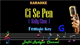 Ci Se Pen (Karaoke) Kelly Chen Nada Wanita/Cewek Female Key  G Mandarin Song