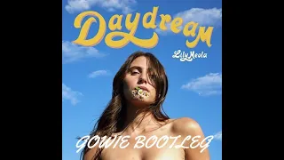 Lily Meola - Daydream (GOWIE Bootleg)