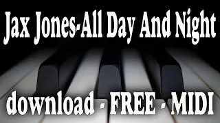 Jax Jones,All Day And Night,download,free,midi