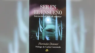 Capítulo 1 | Ser en el ensueño - Florinda Donner