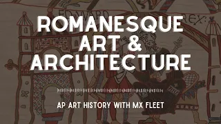 AP Art History - Romanesque Art and Architecture