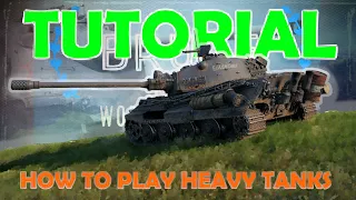 Heavy Tank Tutorial | How to play heavies in World of Tanks | WoT with BRUCE