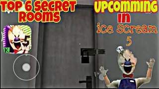 Ice Scream 4 All Secret Locked Rooms Upcoming In Ice Scream 5 || Ice Scream 4 Gameplay