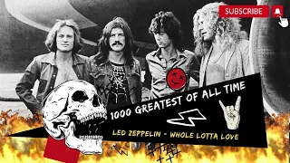 Led Zeppelin - Whole Lotta Love 🔥 (1000 greatest of all time)