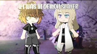 If I Was In Demon Slayer || Ep1 S1 || Is This Real? || Read Desc ||