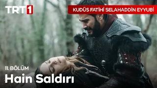 Süreyya Hatun Yaralanıyor - Kudüs Fatihi Selahaddin Eyyubi 11. Bölüm