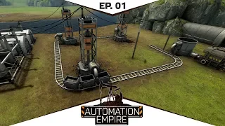 Automation Empire 🚂 Начало Великой Автоматизации EP. 01