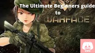 The Ultimate Beginners Guide To Warface