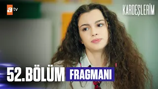 Kardeşlerim 52. Bölüm Fragmanı | ''Kümese kadar kardeşlik'' @atvturkiye