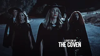 the coven | light em' up