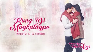 Enrique Gil and Liza Soberano - Kung Di Magkatagpo (Audio) 🎵| Dolce Amore OST