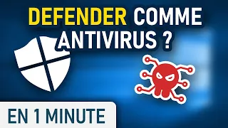 Windows Defender est-il un bon antivirus en 2021 ?