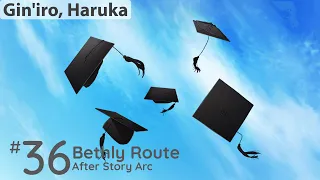 Gin'iro, Haruka | Bethly Route | [Part 13]