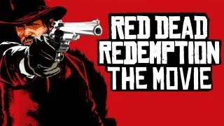 Red Dead Redemption: The Movie