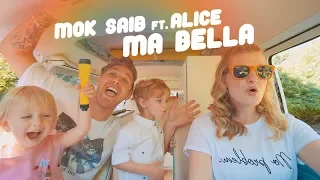 Mok Saib ft. Alice - Ma Bella (Clip Officiel) موك صايب