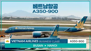 Vietnam Airlines A350-900 Business Class Trip Report | Busan to Hanoi