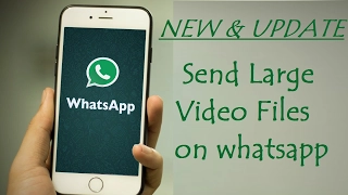 How To Send Large Video Files Through Whatsapp