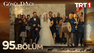 Gönül Dağı 95. Bölüm @trt1