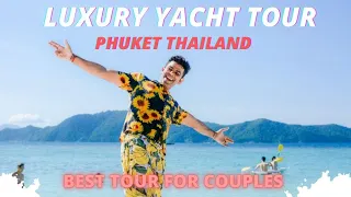 Private Luxury Yacht Tour Phuket Thailand | Secret Beach | Best Phuket Tour for Couples | 4K Hindi