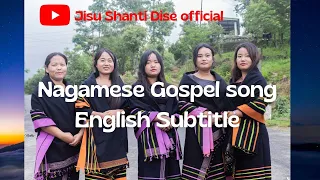 Uthikene sabi sathikhan|| Nagamese Gospel 🎵 || English Subtitle