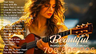 The Best Love Songs 70'S 80'S 90'S - TOP 50 INSPIRING ROMANTIC GUITAR MUSIC 🎻