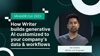 How Writer builds generative AI customized to your company’s data & workflows - Customer Showcase