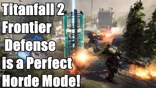 Titanfall 2 Frontier Defense is a Perfect Horde Mode!