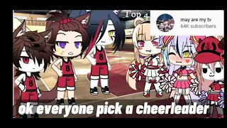 Top 10 Pick a Cheerleader Meme // Gacha Life & Gacha Club