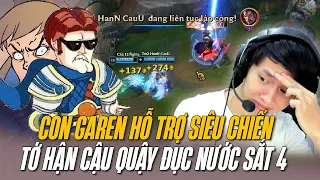 TỚ HẬN CẬU KHUẤY ĐẢO RANK SẮT 4 VỚI GAREN HỖ TRỢ SIÊU CHIẾN KHIẾN ĐỐI THỦ RUNG MÀN HÌNH LIÊN TỤC