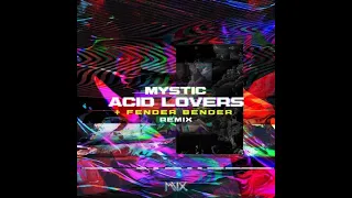 Mystic - Acid Lovers (Original Mix)