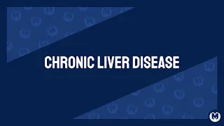 Chronic Liver Disease Explained