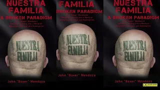 NUESTRA FAMILIA  A BROKEN PARADIGM By JOHN BOXER MENDOZA