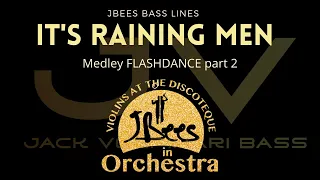 It's raining men (Medley Flashdance JBEES p.2) - Bass lines by Jack Volpinari