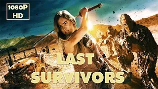 Films 2018 : The Last Suvivor  2018 Full HD 1080P