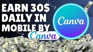 Earn 30$ Daily in Mobile by canva/How to earn money in canva? Urdu/hindi #makemoneyonline #earnmoney