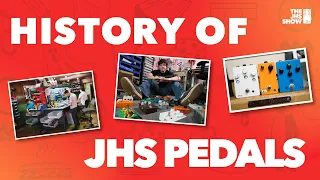 The History of JHS Pedals