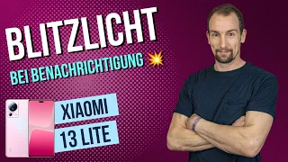 Xiaomi 13 - Blitzlichtbenachrichtigung • 📱 • 📩 • ⚡️ • Anleitung | Tutorial