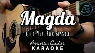 Magda by Gloc 9 ft. Rico Blanco (Lyrics) | Acoustic Guitar Karaoke | TZ Audio Stellar X3