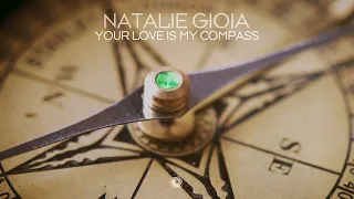 Natalie Gioia - Your Love Is My Compass