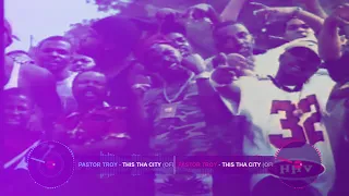 Pastor Troy - This tha City (Slowed & Throwed)