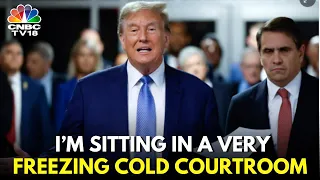 Trump Hush Money Trial | I’m Sitting In a Very Freezing Cold, It’s Very Unfair | Michael Cohen| N18G